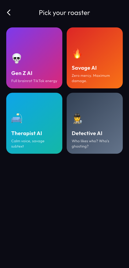 Pick your AI roaster — Savage, Gen Z, Therapist, Detective